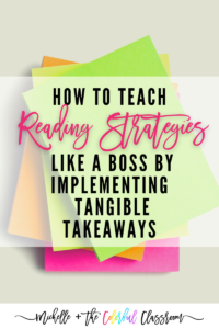 Brightly colored sticky notes with the heading "How to Teach Reading Strategies like a Boss by Implementing Tangible Takeaways"